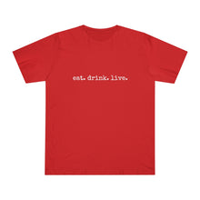 Load image into Gallery viewer, Unisex Deluxe T-shirt -eat.drink.live.