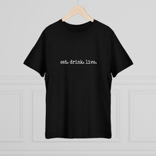 Load image into Gallery viewer, Unisex Deluxe T-shirt -eat.drink.live.