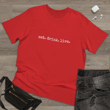 Load image into Gallery viewer, Unisex Deluxe T-shirt -eat.drink.live.