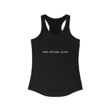 Load image into Gallery viewer, Women's Tank -eat.drink.live.