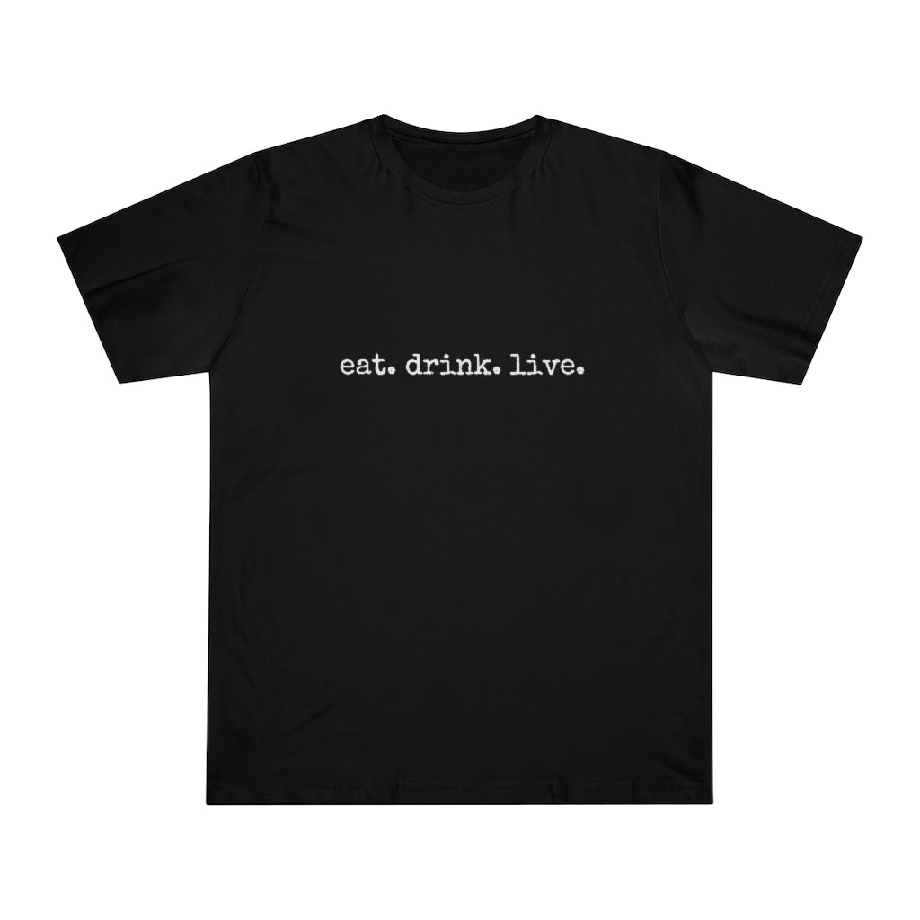Unisex Deluxe T-shirt -eat.drink.live.